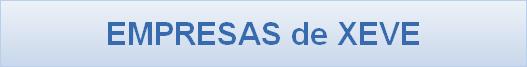 EMPRESAS de XEVE